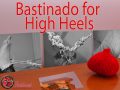 Bastinado for High Heels