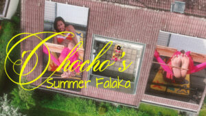 Chocho's Summer Falaka