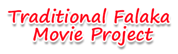 Traditional Falaka Movie Project